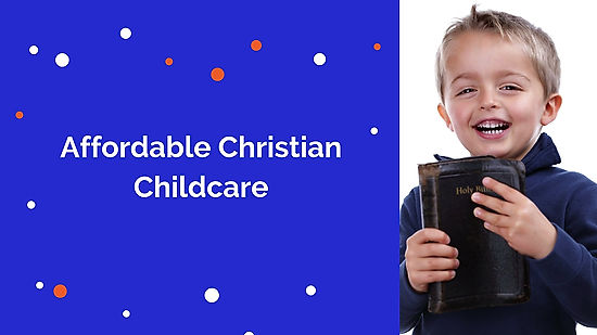 Affordable Christian Childcare